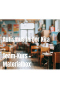 Team-Kurs + Materialbox: Kinder mit Autismus in der Kita – von der Theorie in den Gruppenraum
