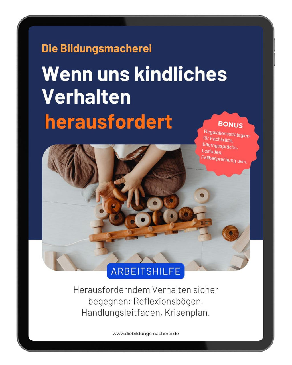 Wenn kindliches Verhalten herausfordert - Praxis Leitfaden